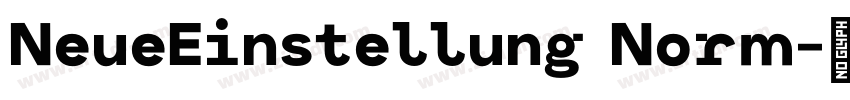 NeueEinstellung Norm字体转换